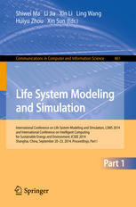 Life System Modeling And Simulation International Conference On Life System Modeling And Simulation Lsms 2014 And International Conference On Intelligent Computing For Sustainable Energy And Environment Icsee 2014 Shanghai China September 2023 20 1st Edition Shiwei Ma