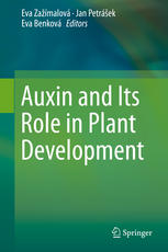Auxin And Its Role In Plant Development 1st Edition Eva Zamalov
