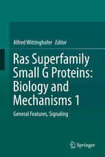 Ras Superfamily Small G Proteins Biology And Mechanisms 1 General Features Signaling 1st Edition Alfred Wittinghofer Eds