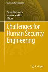 Challenges For Human Security Engineering 1st Edition Yuzuru Matsuoka