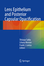Lens Epithelium And Posterior Capsular Opacification 1st Edition Shizuya Saika