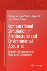 Computational Simulation In Architectural And Environmental Acoustics Methods And Applications Of Wavebased Computation 1st Edition Tetsuya Sakuma