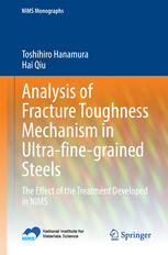 Analysis Of Fracture Toughness Mechanism In Ultrafinegrained Steels The Effect Of The Treatment Developed In Nims 1st Edition Toshihiro Hanamura