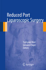 Reduced Port Laparoscopic Surgery 1st Edition Toshiyuki Mori