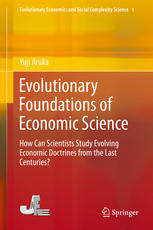 Evolutionary Foundations Of Economic Science How Can Scientists Study Evolving Economic Doctrines From The Last Centuries 1st Edition Yuji Aruka Auth