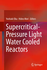 Supercriticalpressure Light Water Cooled Reactors 1st Edition Yoshiaki Oka