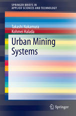 Urban Mining Systems 1st Edition Takashi Nakamura Kohmei Halada Auth