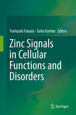 Zinc Signals In Cellular Functions And Disorders 1st Edition Toshiyuki Fukada