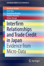 Interfirm Relationships And Trade Credit In Japan Evidence From Microdata 1st Edition Hirofumi Uchida