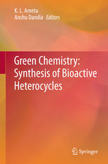 Green Chemistry Synthesis Of Bioactive Heterocycles 1st Edition K L Ameta