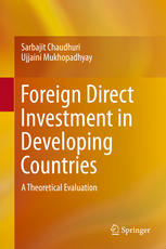 Foreign Direct Investment In Developing Countries A Theoretical Evaluation 1st Edition Sarbajit Chaudhuri