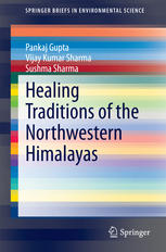 Healing Traditions Of The Northwestern Himalayas 1st Edition Pankaj Gupta