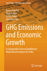 Ghg Emissions And Economic Growth A Computable General Equilibrium Model Based Analysis For India 1st Edition Barun Deb Pal