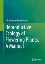 Reproductive Ecology Of Flowering Plants A Manual 1st Edition Kr Shivanna