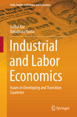 Industrial And Labor Economics Issues In Developing And Transition Countries 1st Edition Saibal Kar