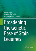 Broadening The Genetic Base Of Grain Legumes 1st Edition Mohar Singh