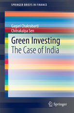 Green Investing The Case Of India 1st Edition Gagari Chakrabarti