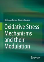 Oxidative Stress Mechanisms And Their Modulation 1st Edition Mohinder Bansal