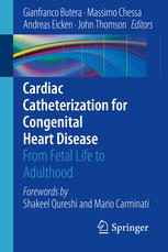 Cardiac Catheterization For Congenital Heart Disease From Fetal Life To Adulthood 1st Edition Gianfranco Butera