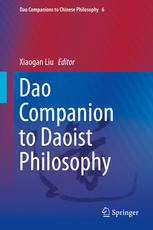 Dao Companion To Daoist Philosophy 1st Edition Xiaogan Liu Eds