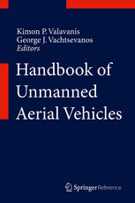 Handbook Of Unmanned Aerial Vehicles 1st Edition Kimon P Valavanis