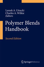 Polymer Blends Handbook In 2 Vol 2 Ed 2nd Edition Utracki Leszek A Ed Wilkie Charles A Ed