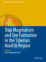Trap Magmatism And Ore Formation In The Siberian Norilsk Region Volume 2 Atlas Of Magmatic Rocks 1st Edition Vv Ryabov