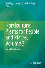 Horticulture Plants For People And Places Volume 3 Social Horticulture 1st Edition Geoffrey R Dixon