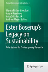 Ester Boserups Legacy On Sustainability Orientations For Contemporary Research 1st Edition Marina Fischerkowalski