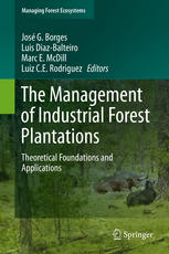 The Management Of Industrial Forest Plantations Theoretical Foundations And Applications 1st Edition Jos G Borges