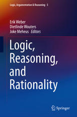 Logic Reasoning And Rationality 1st Edition Erik Weber Dietlinde Wouters
