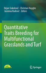 Quantitative Traits Breeding For Multifunctional Grasslands And Turf 1st Edition Dejan Sokolovi