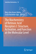 The Biochemistry Of Retinoic Acid Receptors I Structure Activation And Function At The Molecular Level 1st Edition Mary Ann Assonbatres