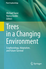 Trees In A Changing Environment Ecophysiology Adaptation And Future Survival 1st Edition Michael Tausz