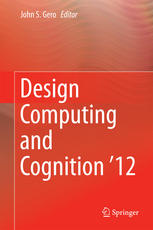 Design Computing And Cognition 12 1st Edition John S Gero Eds