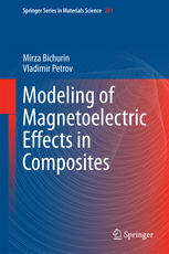 Modeling Of Magnetoelectric Effects In Composites 1st Edition Mirza Bichurin
