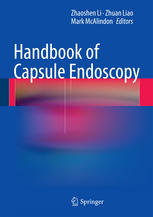 Handbook Of Capsule Endoscopy 1st Edition Zhaoshen Li Zhuan Liao