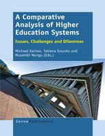 A Comparative Analysis Of Higher Education Systems Issues Challenges And Dilemmas Michael Kariwo