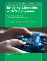 Bridging Literacies With Videogames Hannah R Gerber Sandra Schamroth Abrams Eds