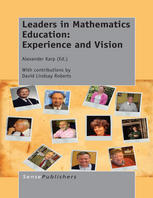 Leaders In Mathematics Education Experience And Vision Alexander Karp