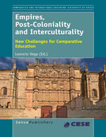 Empires Postcoloniality And Interculturality New Challenges For Comparative Education Leoncio Vega Eds