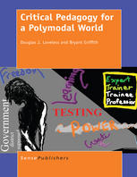 Critical Pedagogy For A Polymodal World Douglas J Loveless Bryant Griffith Auth
