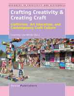 Crafting Creativity Creating Craft Courtney Lee Weida Eds