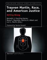 Trayvon Martin Race And American Justice Writing Wrong Kenneth J Faschingvarner