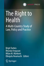 The Right To Health A Multicountry Study Of Law Policy And Practice 1st Edition Brigit Toebes