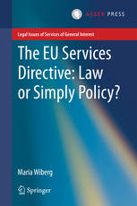 The Eu Services Directive Law Or Simply Policy 1st Edition Maria Wiberg Auth