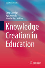 Knowledge Creation In Education 1st Edition Seng Chee Tan Hyo Jeong So