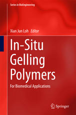 Insitu Gelling Polymers For Biomedical Applications 1st Edition Xian Jun Loh Eds