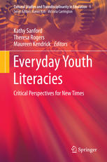 Everyday Youth Literacies Critical Perspectives For New Times 1st Edition Kathy Sanford