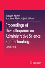 Proceedings Of The Colloquium On Administrative Science And Technology Coast 2013 1st Edition Rugayah Hashim